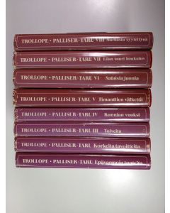 Kirjailijan Anthony Trollope käytetty kirja Palliser-taru 1-8 : Epävarmoja tunteita ; Korkeita tavoitteita ; Toiveita ; Kunnian vuoksi ; Timanttien välkettä ; Salaisia juonia ; Liian suuri houkutus ; Murhasta syytettynä