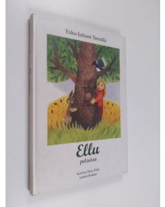 Kirjailijan Esko-Juhani Tennilä käytetty kirja Ellu pelastaa