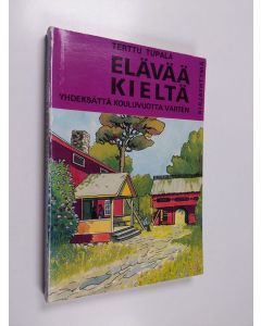Kirjailijan Terttu Tupala käytetty kirja Elävää kieltä yhdeksättä kouluvuotta varten