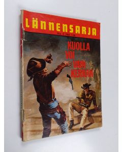 käytetty kirja Lännensarja 5/1964 : Kuolla voi vain kerran