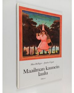 Kirjailijan Max Bolliger käytetty kirja Maailman kaunein laulu