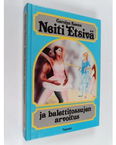 Kirjailijan Carolyn Keene käytetty kirja Neiti Etsivä ja balettitossujen arvoitus
