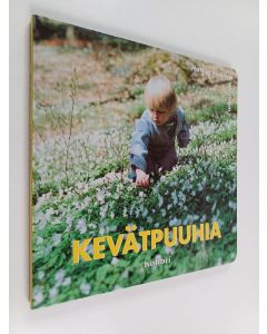 Kirjailijan Mats Wirström & Veronica Wirström käytetty kirja Kevätpuuhia