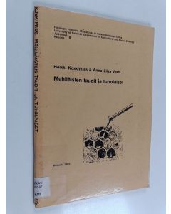 Kirjailijan Heikki Koskimies & Anna-Liisa Varis käytetty teos Mehiläisten taudit ja tuholaiset