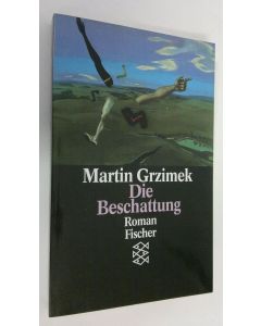 Kirjailijan Martin Grzimek käytetty kirja Die Beschattung (ERINOMAINEN)