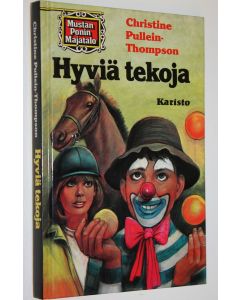 Kirjailijan Christine Pullein-Thompson käytetty kirja Hyviä tekoja