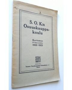 käytetty teos S. O. K:n Osuuskauppakoulu kertomus IV lukuvuodelta 1922-1923