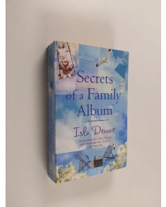 Kirjailijan Isla Dewar käytetty kirja Secrets of a Family Album