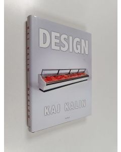 Kirjailijan Kaj Kalin käytetty kirja Design : romaani, väline, rakenne