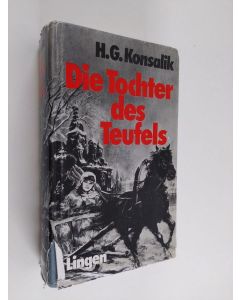 Kirjailijan Heinz G. Konsalik käytetty kirja Die Tochter des Teufels : Roman