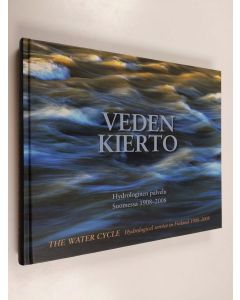 Kirjailijan Esko Kuusisto käytetty kirja Veden kierto : hydrologinen palvelu Suomessa 1908-2008 = The water cycle : hydrological service in Finland 1908-2008