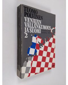 Kirjailijan Tuomo Polvinen käytetty kirja Venäjän vallankumous ja Suomi 1917-1920 2 : toukokuu 1918-joulukuu 1920