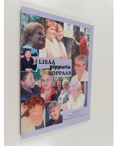 Kirjailijan Jyväskylän reumayhdistys käytetty kirja Lisää pippuria soppaan : Jyväskylän reumayhdistys ry:n kirjoittajapiirin antologia 2004