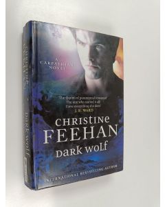 Kirjailijan Christine Feehan käytetty kirja Dark wolf : a Carpathian novel
