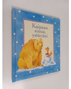 Kirjailijan Sally Grindley käytetty kirja Kaipaan sinua, ystäväni