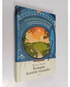 Kirjailijan Noble Smith käytetty kirja Konnun kootut viisaudet : lyhyt opas pitkään ja onnelliseen elämään