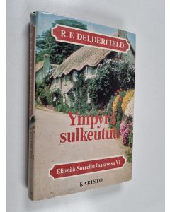 Kirjailijan R. F. Delderfield käytetty kirja Ympyrä sulkeutuu