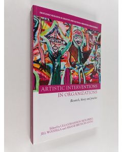 käytetty kirja Artistic interventions in organizations : Research, theory and practice