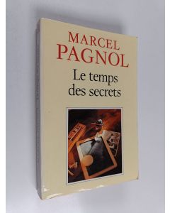 Kirjailijan Marcel Pagnol käytetty kirja Le temps des secrets