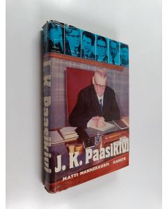 Kirjailijan Matti Mannerkorpi käytetty kirja J.K. Paasikivi