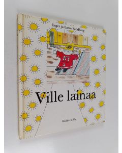 Kirjailijan Inger Sandberg & Lasse Sandberg käytetty kirja Ville lainaa