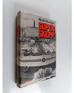 Kirjailijan Noel Mostert käytetty kirja Superskepp