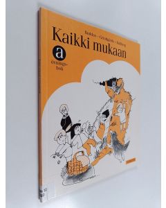 Kirjailijan Ira Buddas käytetty kirja Kaikki mukaan A : Övningsbok