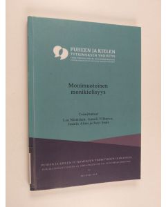 käytetty kirja Monimuotoinen monikielisyys : Puheen ja kielen tutkimuksen päivät Helsingissä 5.-6.4.2018