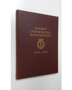 Tekijän Väinö V. Virtanen  käytetty kirja Suomen liikemiesten kauppaopisto 50 vuotta : 1898-1948