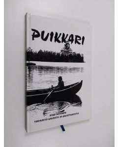 Kirjailijan Esko Pesonen käytetty kirja Puikkari : tarinoita kaloista ja kalastuksesta