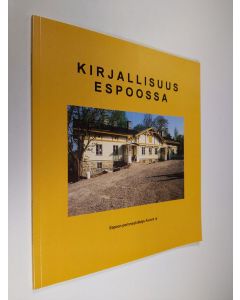 käytetty kirja Kirjallisuus Espoossa : kooste kirjallisuusseminaarin esitelmistä 25.5.2003