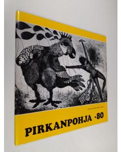 käytetty teos Pirkanpohja -80 : Nykytaidetta Ähtärissä 10.5.-17.8.1980