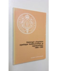 Tekijän Maiju Wallenius  käytetty kirja Opettajat tiedekunnittain ja oppiaineittain 1985-1986