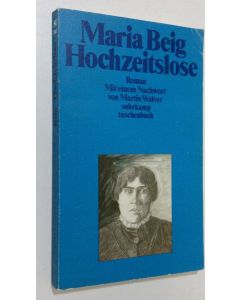 Kirjailijan Maria Beig käytetty kirja Hochzeitslose
