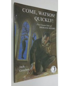 Kirjailijan Jack Grochot käytetty kirja Come, Watson! Quickly! (UUDENVEROINEN)
