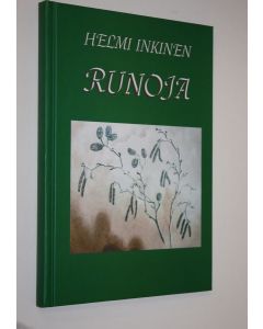 Kirjailijan Helmi Inkinen käytetty kirja Runoja