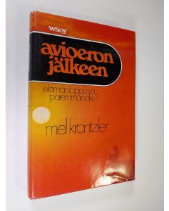 Kirjailijan Mel Krantzler uusi kirja Avioeron jälkeen