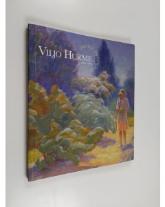 Kirjailijan Viljo Hurme käytetty kirja Viljo Hurme (1893-1987) : ismien pyörteissä