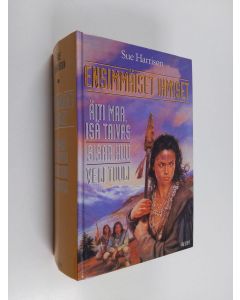 Kirjailijan Sue Harrison käytetty kirja Ensimmäiset ihmiset : Äiti maa, isä tuuli ; Sisar kuu ; Veli tuuli