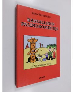 Kirjailijan Arvo Hämäläinen käytetty kirja Kansallinen palindromikirja