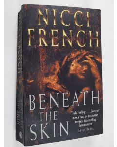 Kirjailijan Nicci French käytetty kirja Beneath the Skin