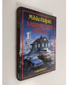 Kirjailijan Mikko Haljoki käytetty kirja Kadonneitten hotelli
