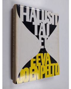 Kirjailijan Eeva Joenpelto käytetty kirja Halusit tai et