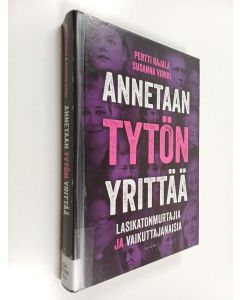 Kirjailijan Pertti Rajala & Susanna Virkki käytetty kirja Annetaan tytön yrittää