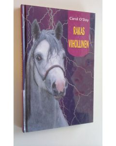 Kirjailijan Carol O'Day käytetty kirja Rakas vihollinen