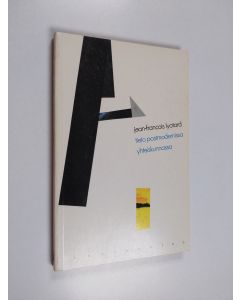 Kirjailijan Jean-François Lyotard käytetty kirja Tieto postmodernissa yhteiskunnassa
