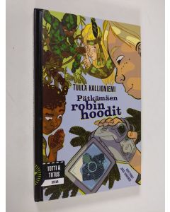 Kirjailijan Tuula Kallioniemi käytetty kirja Pätkämäen robin hoodit
