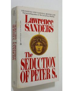 Kirjailijan Lawrence Sanders käytetty kirja The seduction of Peter S.