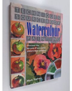Kirjailijan Mark Topham käytetty kirja Watercolour painting techniques sourcebook