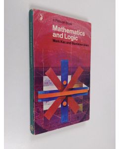 Kirjailijan Mark Kac & Stanislav M. Ulam käytetty kirja Mathematics and Logic : Retrospect and Prospects